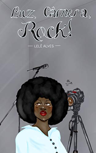 Capa do livro Luz, Câmera, Rock!